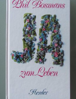 Phil Bosmans: JA zum Leben - Münster