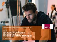 Marketing-Mitarbeiter / Marketingfachkraft / Marketingassistenz (m/w/d) für Unternehmenskommunikation - Tübingen