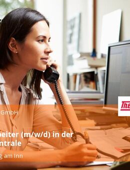 Sachbearbeiter (m/w/d) in der Telefonzentrale - Wasserburg (Inn)