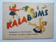 Kalabums. Kinderreime von Mia Klinkhardt, Bilder von Gisela und Walter Schmidt. Weimar 1947 - Königsbach-Stein