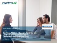Bankkaufmann / Bankfachwirtin als Vertriebspartnerbetreuer / Vermittlerbetreuer (m/w/d) - Mainz