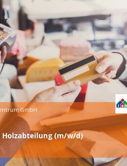 Verkäufer Holzabteilung (m/w/d) - Oberkirch