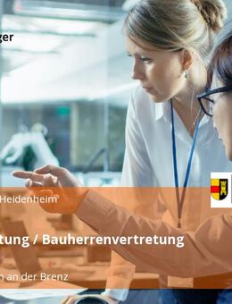 Projektleitung / Bauherrenvertretung (m/w/d) - Heidenheim (Brenz)