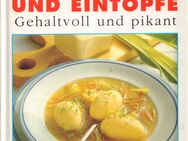 Kochbuch SUPPEN UND EINTÖPFE - gehaltvoll und pikant [1994] - Zeuthen