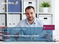 Lohnbuchhalter/in (w/m/d) in Vollzeit - München