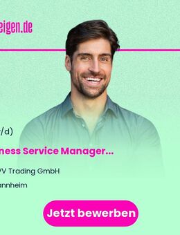 Business Service Manager (m/w/d) - Mannheim
