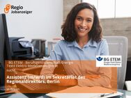 Assistenz (m/w/d) im Sekretariat des Regionaldirektors, Berlin - Berlin