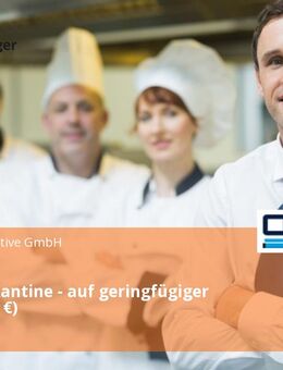 Aushilfe Kantine - auf geringfügiger Basis (538 €) - Chemnitz