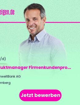 Produktmanager Firmenkundenprodukte (m/w/d) - Nürnberg