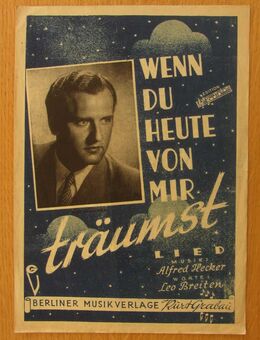 Lied-Noten: Wenn du heute von mir träumst (ca. 40er-Jahre) - Münster