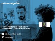 Stellvertretender Filialleiter / Marktleiter / Substitut (m/w/d) - Heidelberg