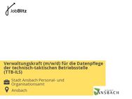 Verwaltungskraft (m/w/d) für die Datenpflege der technisch-taktischen Betriebsstelle (TTB-ILS) - Ansbach