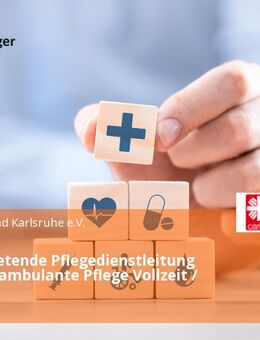 Stellvertretende Pflegedienstleitung (m/w/d) - ambulante Pflege Vollzeit / Teilzeit - Karlsruhe