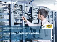 Informatiker / IT-Systemadministrator (m/w/d) - München