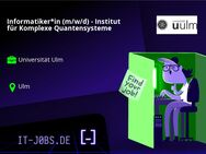 Informatiker*in (m/w/d) - Institut für Komplexe Quantensysteme - Ulm