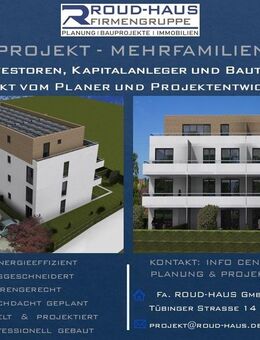 + EXKLUSIVES MEHRFAMILIENHAUS-PROJEKT! + - Pliezhausen