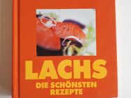 Lachs - Die schönsten Rezepte * Kochbuch - Bonn