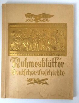 SAMMELALBUM Ruhmesblätter Deutscher Geschichte 1930 - Düsseldorf