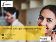 Mitarbeiter Auftragsmanagement (m/w/d) - Geretsried