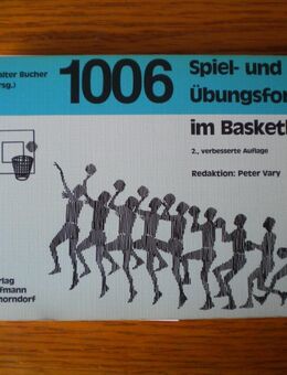 1006 Spiel-und Übungsformen im Basketball,Walter Bucher,Hofmann Schorndorf,1984 - Linnich