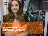 Systemadministrator mit Schwerpunkt Fertigungs- und Produktionsanlagen (m/w/d) - München