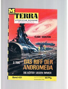 Terra Band 431-Das Riff der Andromeda-2. Teil,Clark Darlton,Moewig Verlag,60er Jahre - Linnich