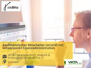 Kaufmännischer Mitarbeiter (m/w/d) mit Schwerpunkt Finanzadministration - Dresden