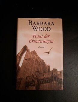 Haus der Erinnerungen von Barbara Wood - Essen