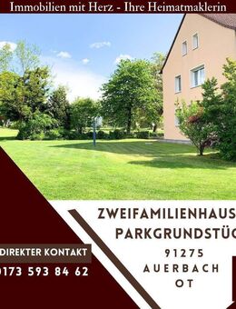 Zweifamilienhaus mit ausgebautem Dachgeschoss auf sonnigem Parkgrundstück - Auerbach (Oberpfalz)