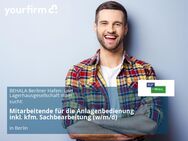 Mitarbeitende für die Anlagenbedienung inkl. kfm. Sachbearbeitung (w/m/d) - Berlin