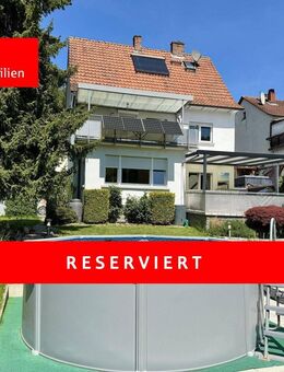 Wohnen wie im Urlaub - Charmantes Einfamilienhaus mit Garten und Pool - Bensheim