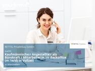 Kaufmännische:r Angestellte:r als Bürokraft / Mitarbeiter:in im Backoffice (m /w/d) in Vollzeit - Wiesbaden