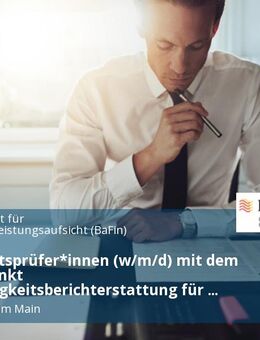 Wirtschaftsprüfer*innen (w/m/d) mit dem Schwerpunkt Nachhaltigkeitsberichterstattung für die Bilanzkontrolle im Geschäftsbereich Wertpapieraufsicht - Frankfurt (Main)