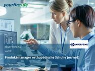 Produktmanager orthopädische Schuhe (m/w/d) - Zeulenroda-Triebes Leitlitz