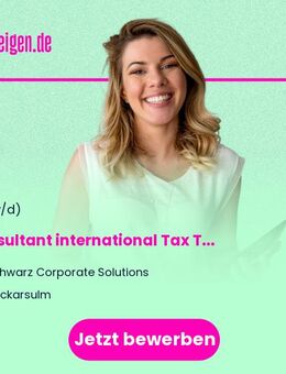 Consultant international Tax Transfer Pricing (m/w/d) - Neckarsulm