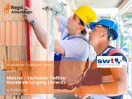 Meister / Techniker Tiefbau Wasserversorgung (m/w/d) - Tuttlingen