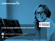 Linux System Administrator (m/w/d) - Köln
