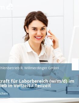 Bürofachkraft für Laborbereich (w/m/d) im Tagesbetrieb in Vollzeit / Teilzeit - Johanniskirchen