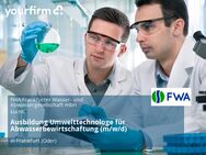 Ausbildung Umwelttechnologe für Abwasserbewirtschaftung (m/w/d) - Frankfurt (Oder)