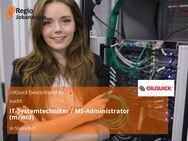 IT-Systemtechniker / MS-Administrator (m/w/d) - Steindorf