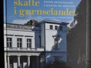 Skjulte skatte i grænselandet - Dansk bygningsarv i Slesvig og Holsten. Buch auf Dänisch, 29,- - Flensburg