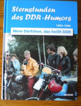 Sternstunden des DDR-Humors-1983-1984-Mein Dörfchen,das heißt DDR,Weltbild Verlag - Linnich