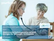 Medizinische Fachangestellte (m/w/d) Röntgen für Chirurgie / Orthopädie - Cuxhaven