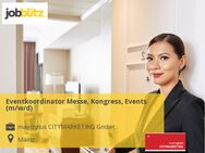 Eventkoordinator Messe, Kongress, Events (m/w/d) - Mainz