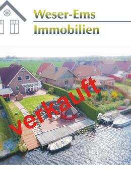 VERKAUFT! Top gepflegtes Wohnhaus am Wasser! - Großefehn