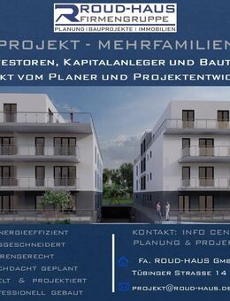 + EXKLUSIVES MEHRFAMILIENHAUS-PROJEKT! + - Metzingen