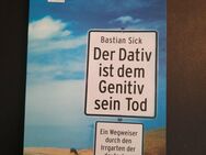 Der Dativ ist dem Genitiv sein Tod von Bastian Sick (2004, Taschenbuch) - Essen