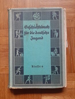 Geschichtsbuch für die deutsche Jugend Klasse 6 1942 - Gröbenzell