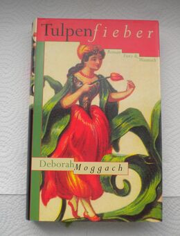 Tulpenfieber,Deborah Moggach,Fretz&Wasmuth,1999 - Linnich