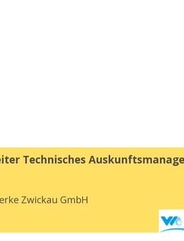 Sachbearbeiter Technisches Auskunftsmanagement (m/w/d) - Zwickau